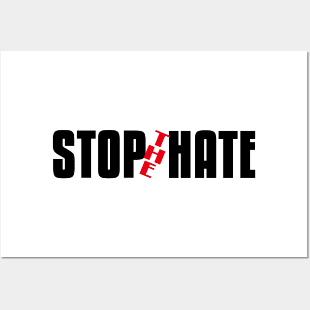 Stop the Hate Wall Art by flyinghigh5